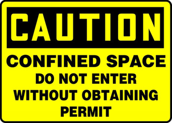 OSHA Caution Safety Sign: Confined Space - Do Not Enter Without Obtaining Permit 10" x 14" Accu-Shield 1/Each - MCSP615XP