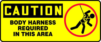 OSHA Caution Fall Arrest Safety Sign: Body Harness Required In This Area 7" x 17" Adhesive Dura-Vinyl 1/Each - MCSP631XV