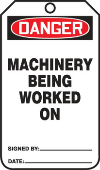 OSHA Danger Safety Tag: Machinery Being Worked On Standard Back A PF-Cardstock 5/Pack - MDT157CTM