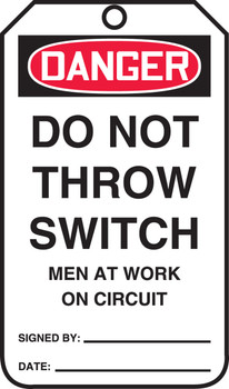 OSHA Danger Safety Tag: Do Not Throw Switch - Men At Work On Circuit Standard Back B RP-Plastic 25/Pack - MDT207PTP