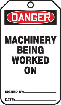 OSHA Danger Safety Tag: Machinery Being Worked On Standard Back B RP-Plastic 5/Pack - MDT253PTM