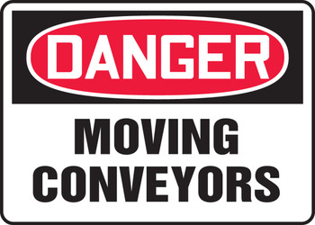 OSHA Danger Safety Sign: Moving Conveyors 7" x 10" Aluma-Lite 1/Each - MECN002XL