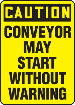 OSHA Caution Safety Sign: Conveyor May Start Without Warning 14" x 10" Plastic 1/Each - MECN615VP