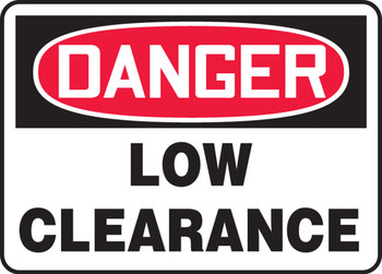 OSHA Danger Safety Sign: Low Clearance 7" x 10" Aluminum - MECR001VA