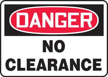 OSHA Danger Safety Sign: No Clearance 10" x 14" Dura-Fiberglass 1/Each - MECR006XF