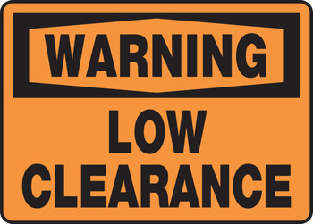 OSHA Warning Safety Sign - Low Clearance 10" x 14" Aluminum 1/Each - MECR303VA