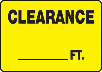 Safety Sign: Clearance __ FT. 10" x 14" Accu-Shield 1/Each - MECR525XP