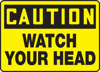 OSHA Caution Safety Sign: Watch Your Head 10" x 14" Adhesive Vinyl - MECR605VS