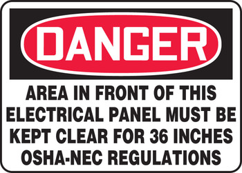 OSHA Danger Safety Sign: Area In Front Of This Electrical Panel Must Be Kept Clear For 36 Inches - OSHA-NEC Regulations 10" x 14" Adhesive Vinyl - MELC002VS