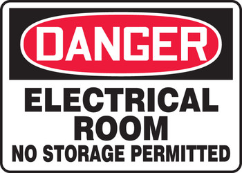 OSHA Danger Safety Sign: Electrical Room - No Storage Permitted 10" x 14" Dura-Plastic 1/Each - MELC006XT