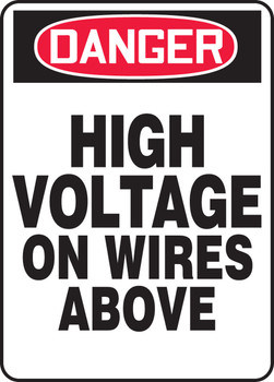 OSHA Danger Safety Sign: High Voltage On Wires Above 14" x 10" Adhesive Vinyl 1/Each - MELC013VS