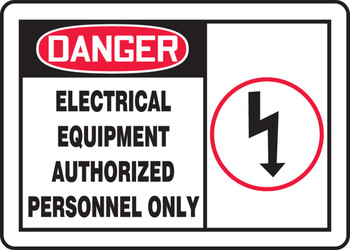 OSHA Danger Safety Sign: Electrical Equipment - Authorized Personnel Only 10" x 14" Aluminum - MELC027VA