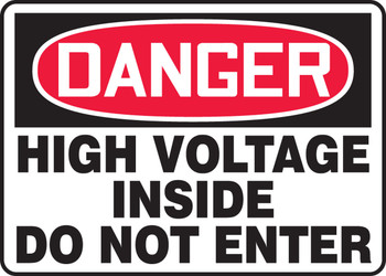 OSHA Danger Safety Sign: High Voltage Inside - Do Not Enter 10" x 14" Adhesive Vinyl 1/Each - MELC041VS