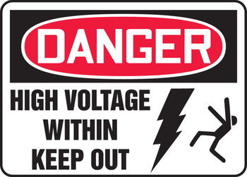 OSHA Danger Safety Sign: High Voltage Within - Keep Out 10" x 14" Aluminum 1/Each - MELC048VA