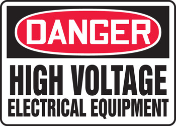 OSHA Danger Safety Sign: High Voltage - Electrical Equipment 10" x 14" Aluma-Lite 1/Each - MELC052XL
