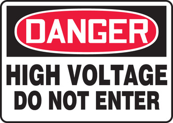 OSHA Danger Safety Sign: High Voltage - Do Not Enter 10" x 14" Adhesive Dura-Vinyl 1/Each - MELC067XV