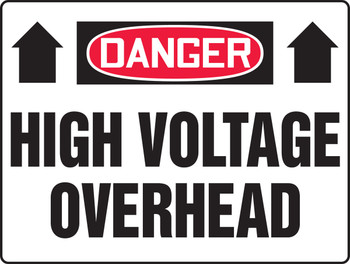 OSHA Danger Safety Sign: High Voltage Overhead 18" x 24" Adhesive Vinyl - MELC076VS