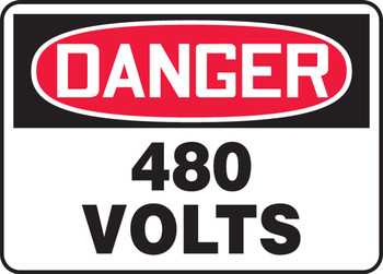 OSHA Danger Safety Sign: 480 Volts English 14" x 20" Adhesive Vinyl 1/Each - MELC083VS