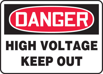 OSHA Danger Safety Sign: High Voltage - Keep Out 7" x 10" Adhesive Vinyl / - MELC127VS