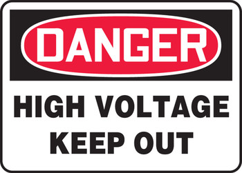 OSHA Danger Safety Sign: High Voltage - Keep Out English 10" x 14" Dura-Plastic 1/Each - MELC128XT