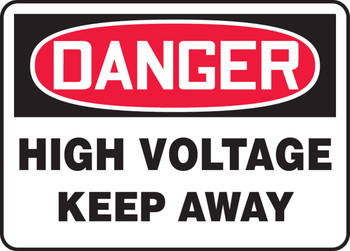 OSHA Danger Safety Sign: High Voltage - Keep Away English 14" x 20" Dura-Plastic 1/Each - MELC148XT