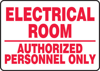 Safety Sign: Electrical Room - Authorized Personnel Only 10" x 14" Plastic 1/Each - MELC521VP