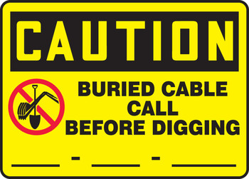 OSHA Caution Safety Label: Buried Cable - Call Before Digging 10" x 14" Dura-Fiberglass 1/Each - MELC609XF