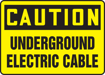 OSHA Caution Safety Sign: Underground Electric Cable 10" x 14" Dura-Fiberglass 1/Each - MELC614XF