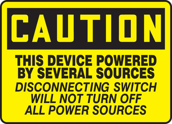 OSHA Caution Safety Sign: This Device Powered By Several Sources - Disconnecting Switch Will Not Turn Off All Power Sources 10" x 14" Adhesive Vinyl 1/Each - MELC621VS