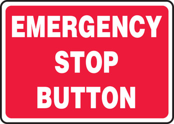 Safety Sign - Emergency Stop Button 10" x 14" Plastic - MELC646VP