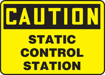 OSHA Caution Safety Sign: Static Control Station 7" x 10" Adhesive Dura-Vinyl 1/Each - MELC655XV