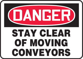 OSHA Danger Safety Sign: Stay Clear Of Moving Conveyors 7" x 10" Dura-Fiberglass 1/Each - MEQD001XF