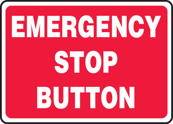 Safety Sign - Emergency Stop Button 7" x 10" Adhesive Dura-Vinyl 1/Each - MEQG500XV