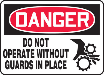 OSHA Danger Safety Sign: Do Not Operate Without Guards In Place 10" x 14" Aluma-Lite 1/Each - MEQM014XL