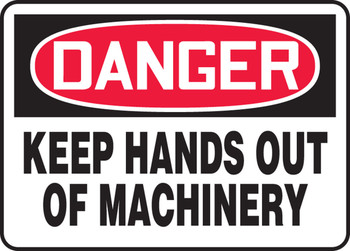 OSHA Danger Safety Sign: Keep Hands Out Of Machinery 10" x 14" Dura-Plastic 1/Each - MEQM052XT