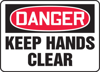 OSHA Danger Safety Sign - Keep Hands Clear English 14" x 20" Plastic 1/Each - MEQM063VP