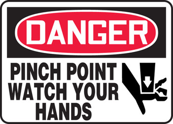 OSHA Danger Safety Sign: Pinch Point - Watch Your Hands 7" x 10" Aluma-Lite 1/Each - MEQM072XL