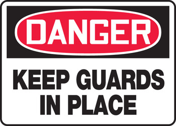 OSHA Danger Safety Sign: Keep Guards In Place 7" x 10" Adhesive Vinyl 1/Each - MEQM091VS