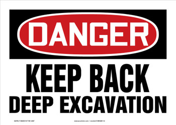 OSHA Danger Safety Sign: Keep Back - Deep Excavation 10" x 14" Aluminum 1/Each - MEQM110VA