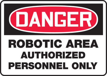 OSHA Danger Safety Sign - Robotic Area Authorized Personnel Only 7" x 10" Accu-Shield 1/Each - MEQM113XP