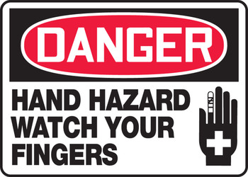 OSHA Danger Safety Sign - Hand Hazard Watch Your Fingers 10" x 14" Adhesive Vinyl 1/Each - MEQM139VS