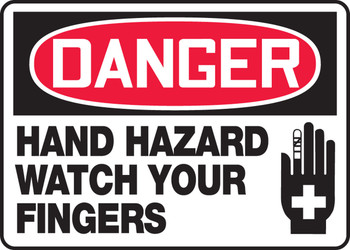 OSHA Danger Safety Sign - Hand Hazard Watch Your Fingers 10" x 14" Adhesive Dura-Vinyl 1/Each - MEQM139XV