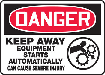 OSHA Danger Safety Sign: Keep Away - Equipment Starts Automatically - Can Cause Severe Injury 10" x 14" Adhesive Dura-Vinyl 1/Each - MEQM151XV