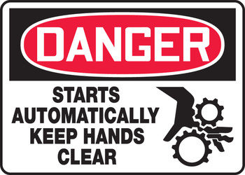 OSHA Danger Safety Sign - Starts Automatically Keep Hands Clear 10" x 14" Plastic 1/Each - MEQM173VP