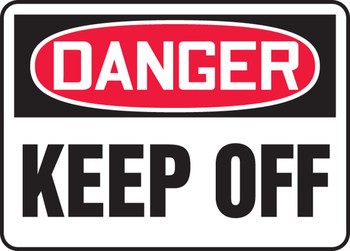 OSHA Danger Safety Sign: Keep Off 18" x 24" Adhesive Vinyl 1/Each - MEQM180VS