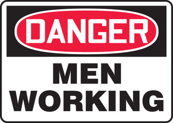 OSHA Danger Safety Sign: Men Working 10" x 14" Aluminum 1/Each - MEQM186VA