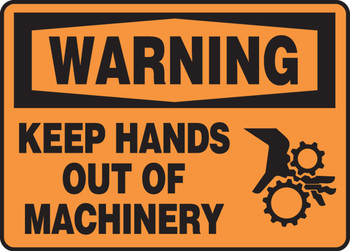 OSHA Warning Safety Sign: Keep Hands Out Of Machinery 5" x 7" Adhesive Vinyl 1/Each - MEQM305VS