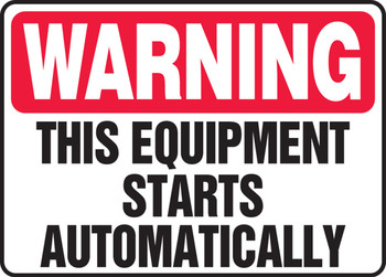 Warning Safety Sign: This Equipment Starts Automatically 10" x 14" Plastic 1/Each - MEQM308VP