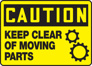 OSHA Caution Safety Sign - Keep Clear Of Moving Parts 10" x 14" Plastic 1/Each - MEQM664VP