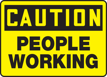 OSHA Caution Safety Sign: People Working 10" x 14" Dura-Fiberglass 1/Each - MEQM684XF